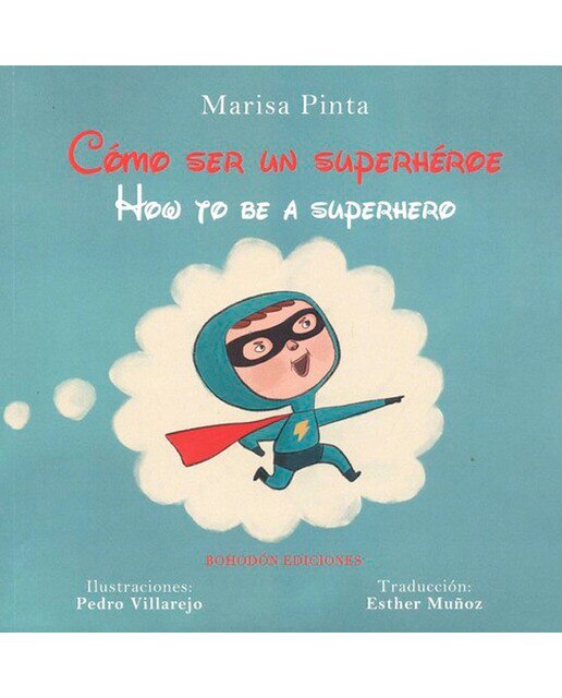 Imagen 0 de Cómo ser un Superhéroe/How to be a superhero  (Tapa blanda)
