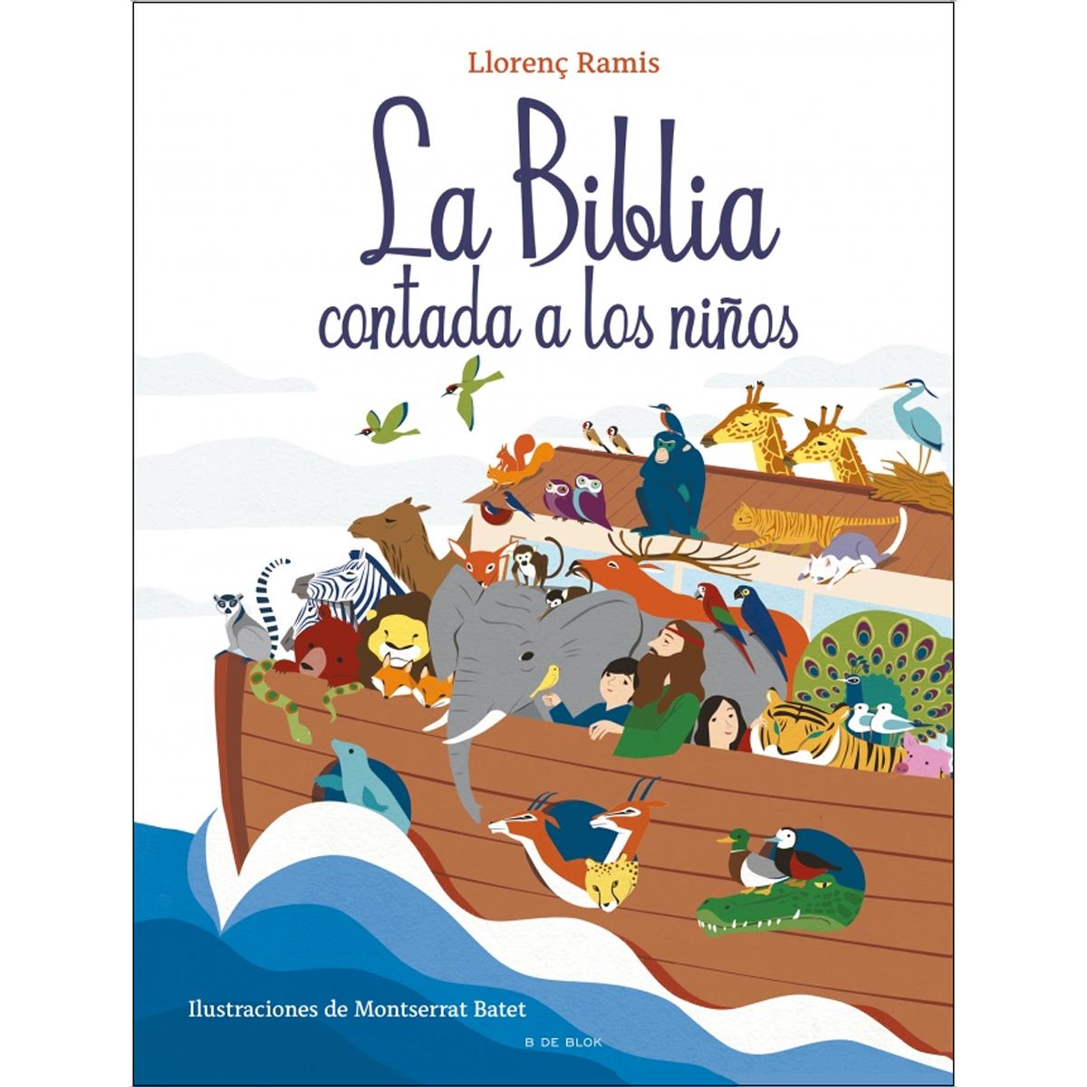 La Biblia contada a los niños: Historias del Antiguo Testamento y Nuevo Testamento (Tapa dura).