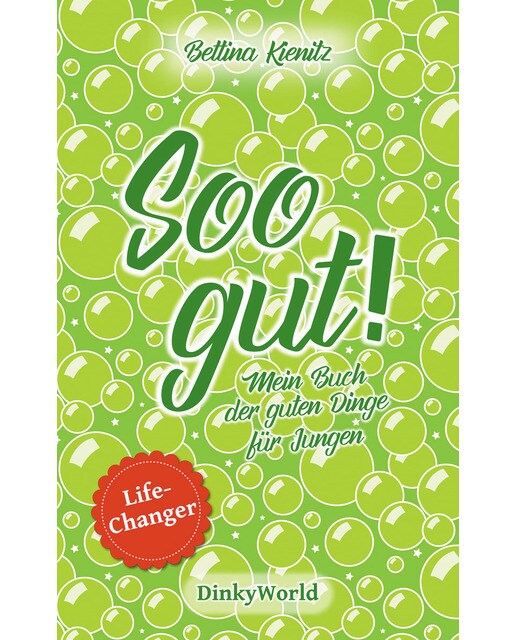 Soo gut!: Mein buch der guten dinge für jungen 1