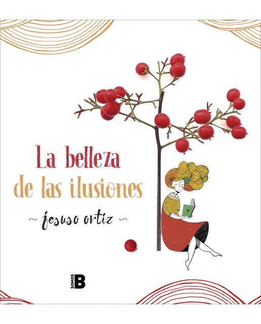 Imagen 0 de La belleza de las ilusiones (Tapa dura)