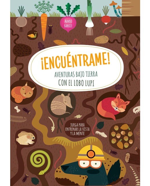¡ENCUENTRAME! AVENTURAS BAJO TIERRA CON...