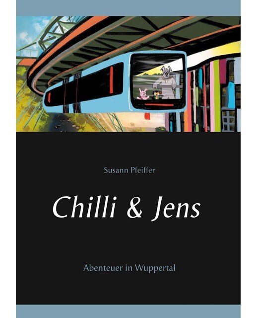 Chilli und Jens: Abenteuer in Wuppertal (Capa dura) 1
