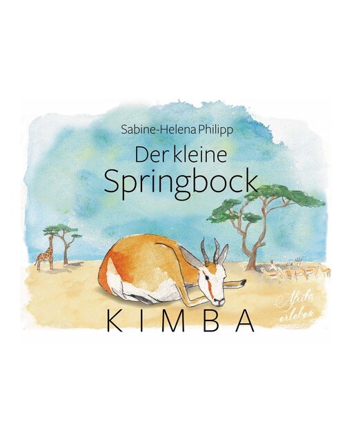 Der kleine Springbock Kimba: Afrika erleben (Capa mole) 1