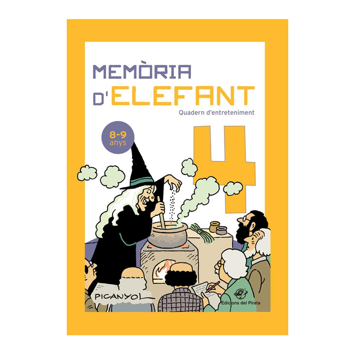 Memòria d'elefant 4: Quadern d'activitats per a nens de 8 a 9 anys: quart de primària: Quadern d'entreteniment  (Tapa blanda) 1