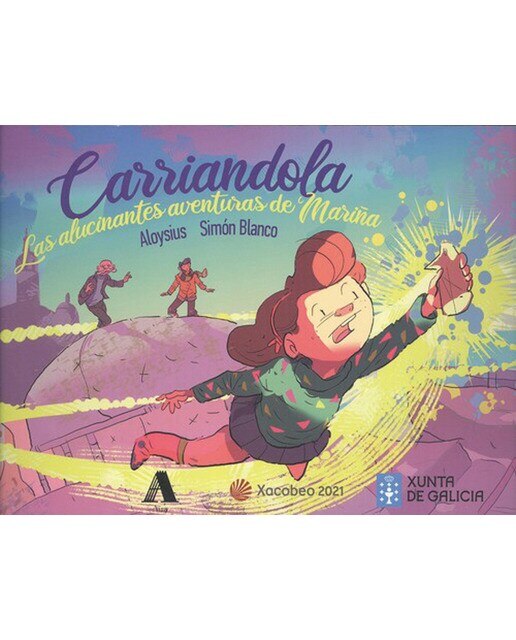 Carriandola : Las alucinantes aventuras de Mariña