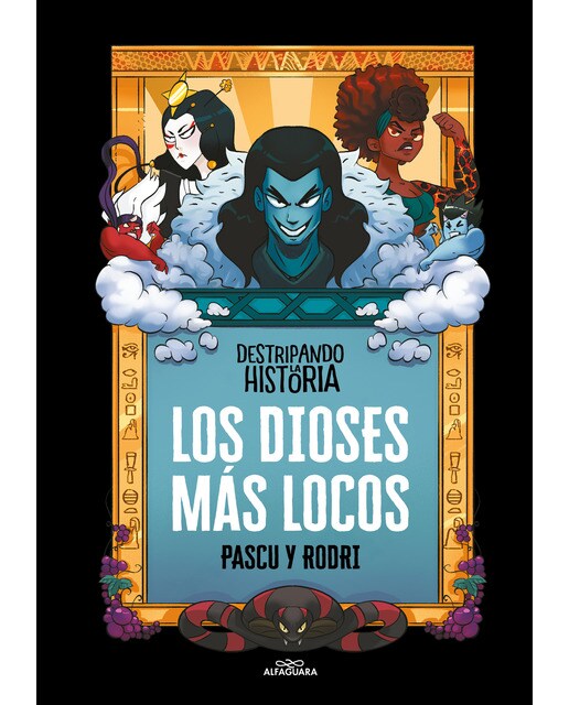 Imagen 1 de Destripando la historia - Los dioses más locos  (Tapa dura)