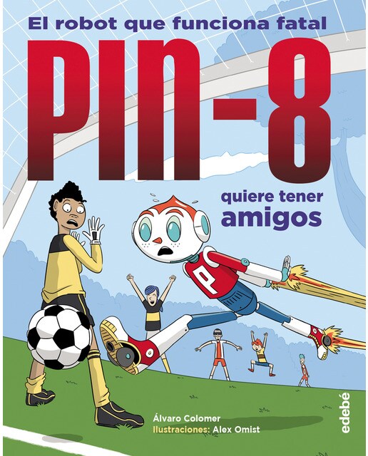 Imagen 0 de PIN-8 QUIERE TENER AMIGOS  (Tapa dura)