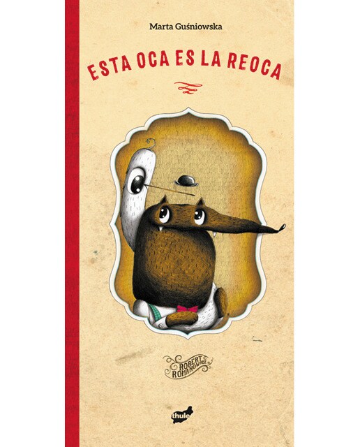Imagen 0 de Esta oca es la reoca (Tapa dura)