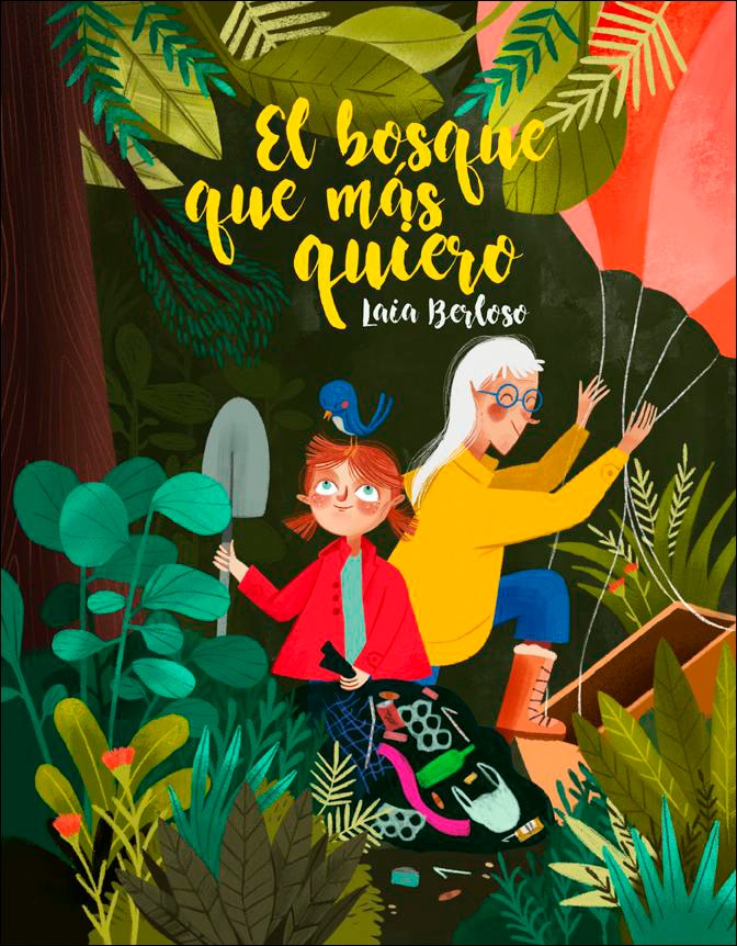 Imagen 1 de El bosque que más quiero (Tapa dura)