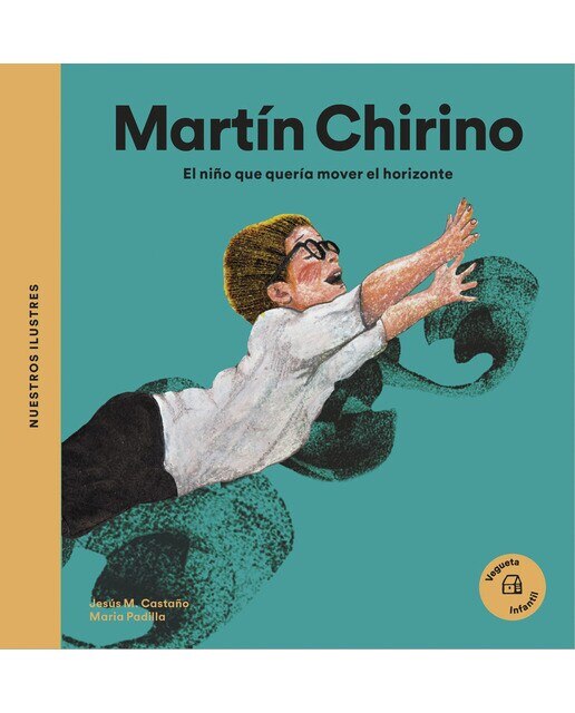 Imagen 0 de Martín Chirino. El niño que quería mover el horizonte: El niño que quería mover el horizonte  (Tapa dura)