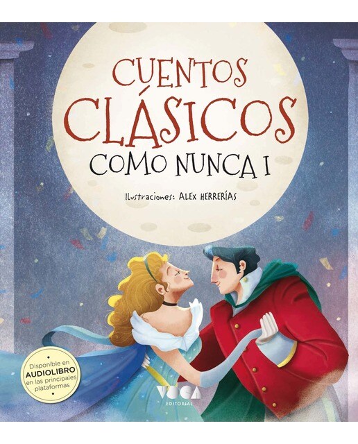 Imagen 1 de Cuentos Clásicos como nunca I  (Tapa dura)