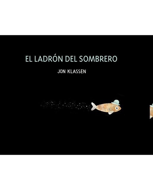 Imagen 0 de El ladrón del sombrero (Tapa dura)