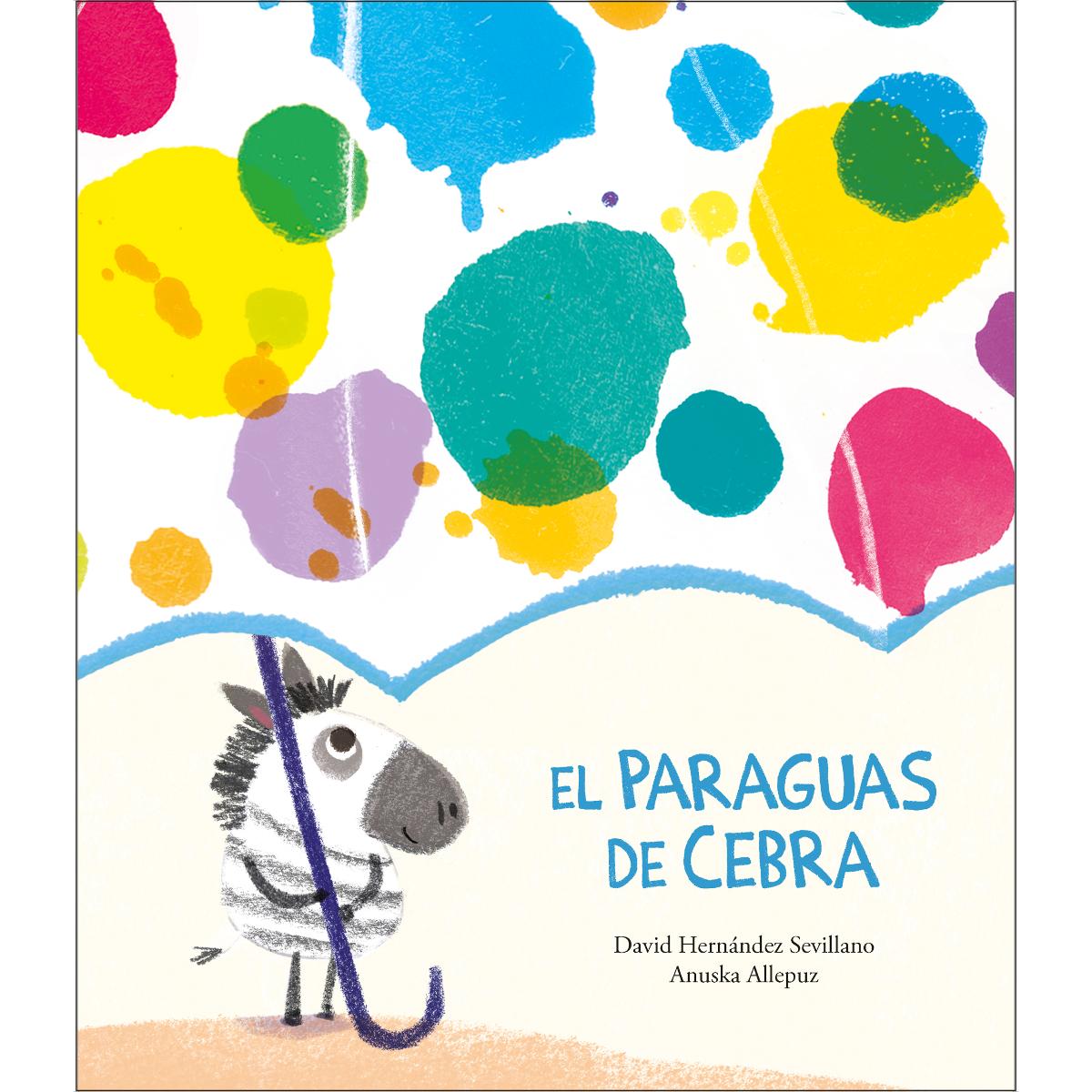 Imagen 0 de El paraguas de Cebra (Tapa dura)