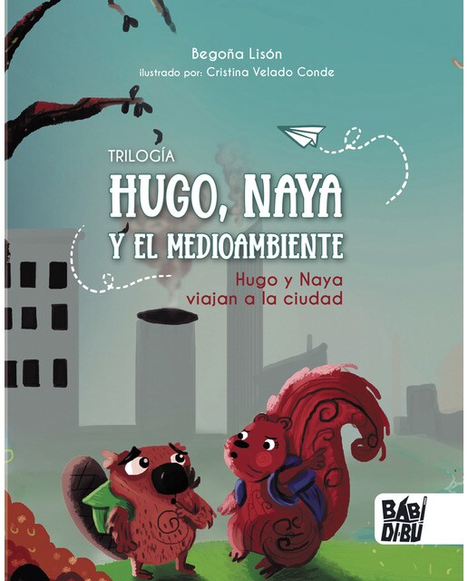 Hugo y Naya viajan a la ciudad  (Tapa blanda con solapas) 1