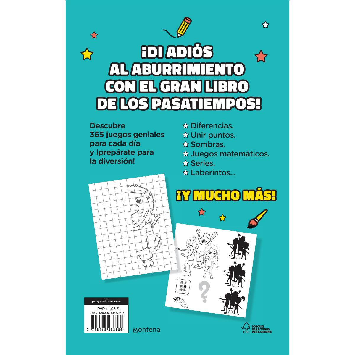 El gran libro de los pasatiempos: 365 juegos divertidos para niños y niñas: enigmas, sopas de letras, colorear, busca y encuentra, ¡y m  (Tapa blanda) 2