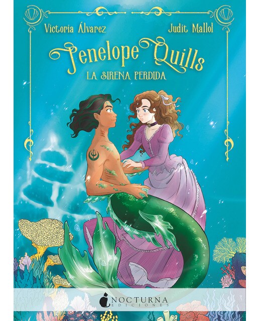 Imagen 0 de Penelope Quills: La sirena perdida (Tapa blanda)
