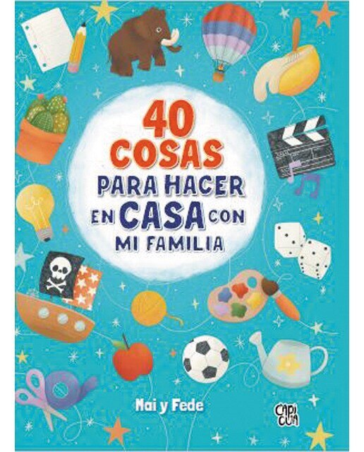 40 Cosas para Hacer en Casa con Mi Familia