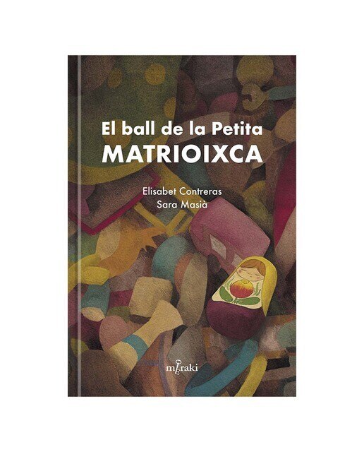 Imagen 0 de El ball de la Petita Matrioixca  (Tapa dura)