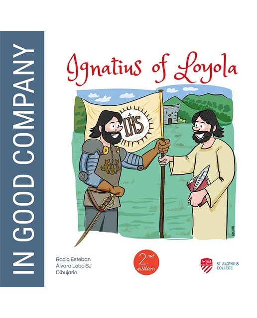 Ignatius of Loyola: In good Company (Capa mole) 1