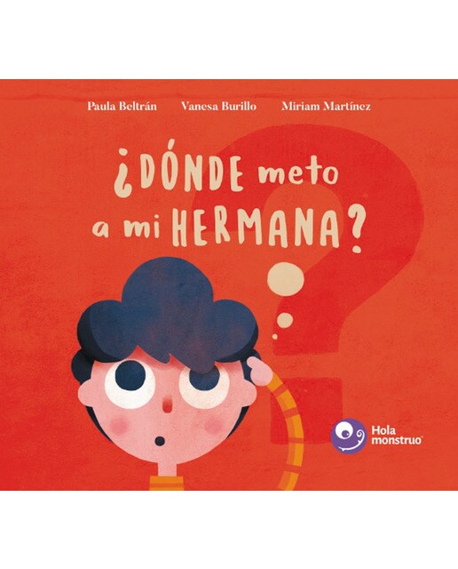 Imagen 0 de ¿Dónde meto a mi hermana? (Tapa dura)
