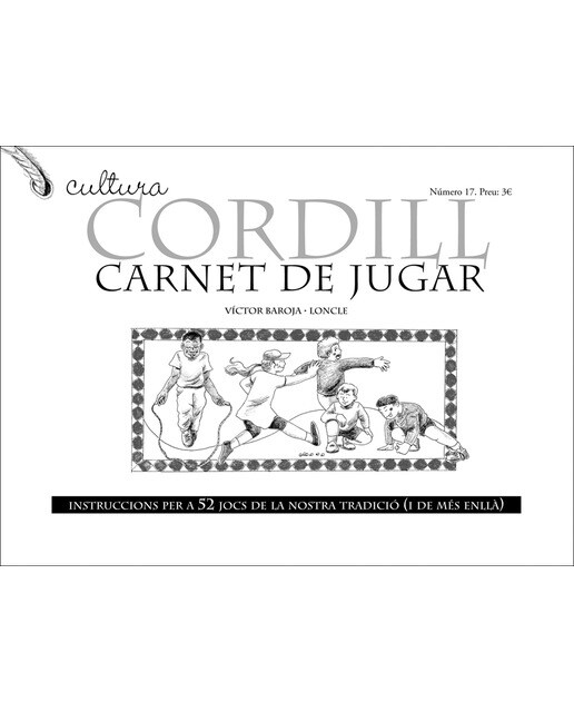 Carnet de jugar: Instruccions per a 52 jocs de la nostra tradició
