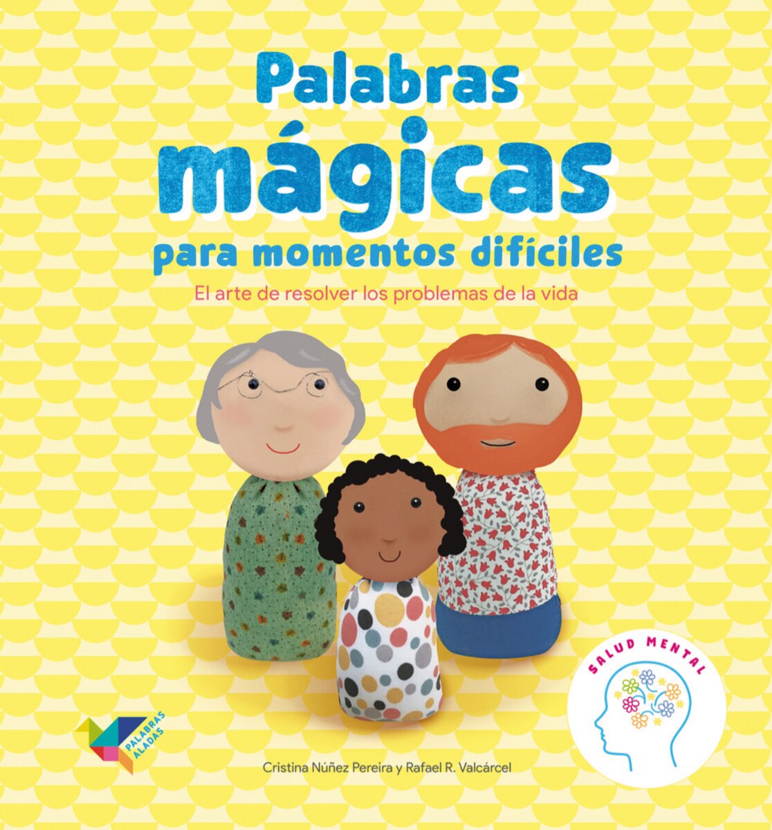 Palabras mágicas para momentos difíciles: El arte de resolver los problemas de la vida(Tapa dura) 1