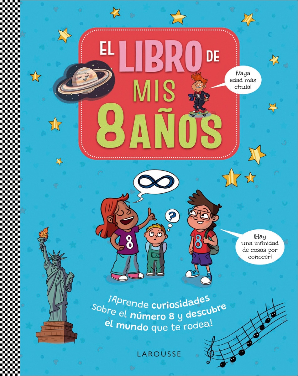 El libro de mis 8 años: ¡Aprende curiosidades sobre el número 8 y descubre el mundo que te rodea 1