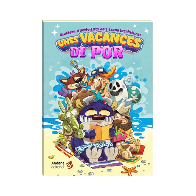Unes vacances de por: Quadern d'activitats dels espantacriatures 1