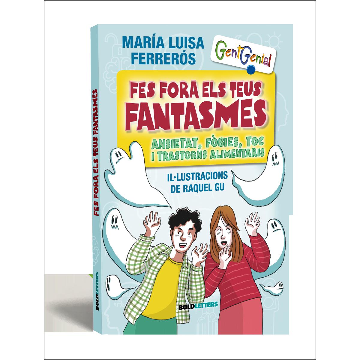 Imagem 0 de Fes fora els teus fantasmes: Ansietat, fòbies, Toc i trastorns alimentaris (Capa mole)