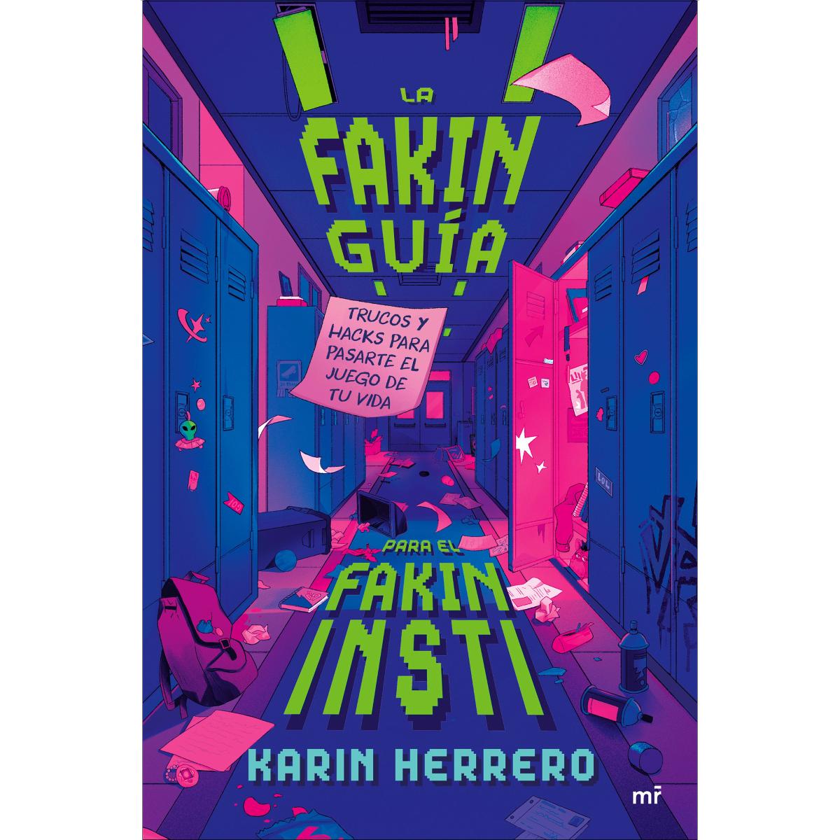 Imagem 0 de La fakin guía para el fakin insti: Trucos y hacks para pasarte el juego de tu vida (Capa mole)