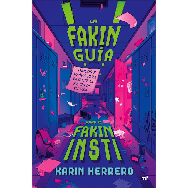 Imagem 0 de La fakin guía para el fakin insti: Trucos y hacks para pasarte el juego de tu vida (Capa mole)