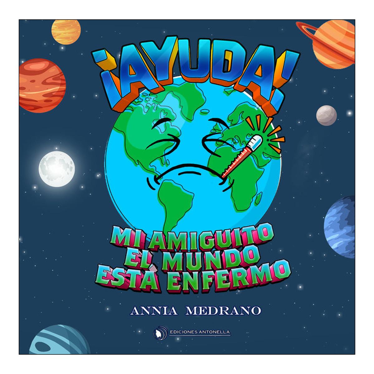 ¡AYUDA! MI AMIGUITO EL MUNDO ESTÁ ENFERM