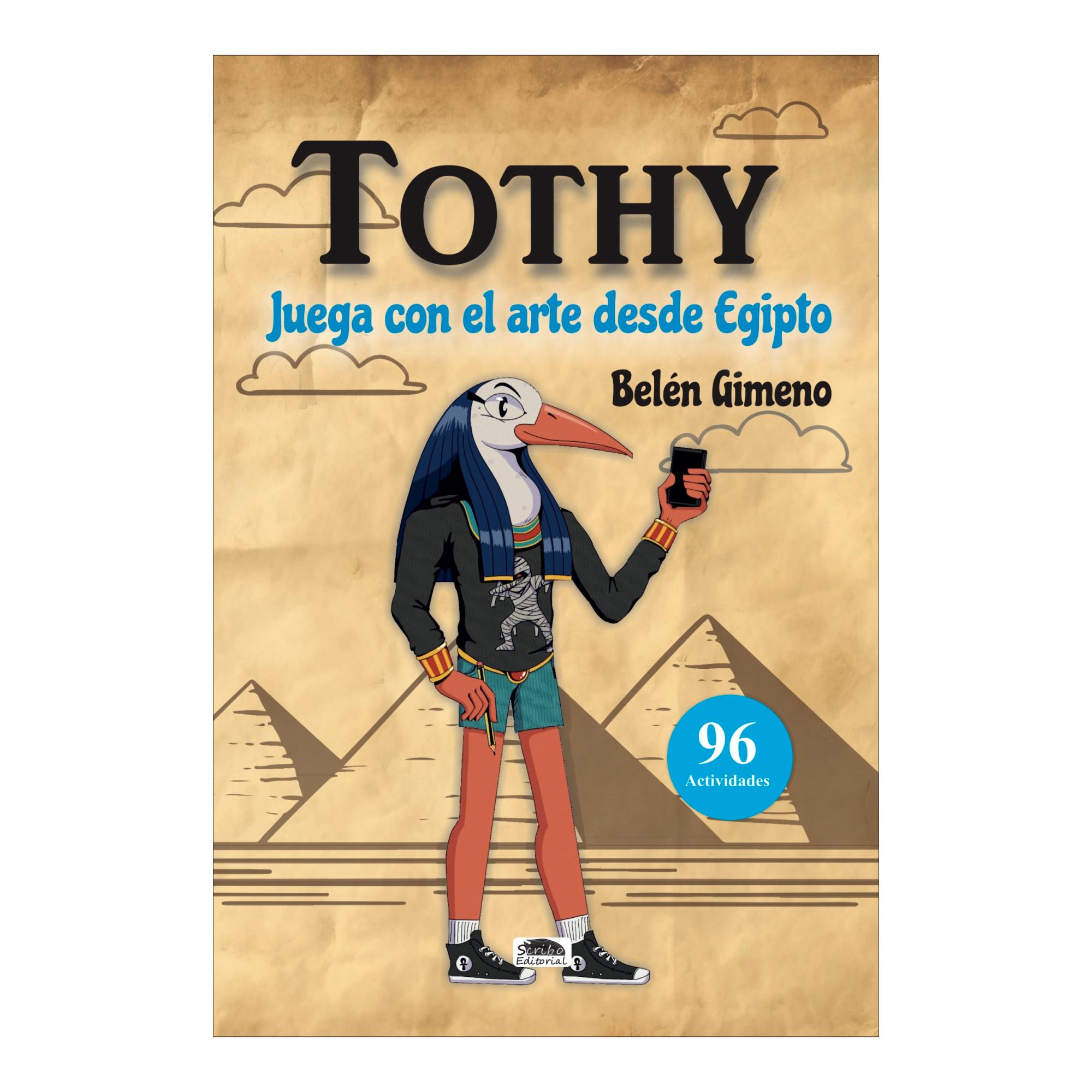 TOTHY, JUEGA CON EL ARTE DESDE EGIPTO