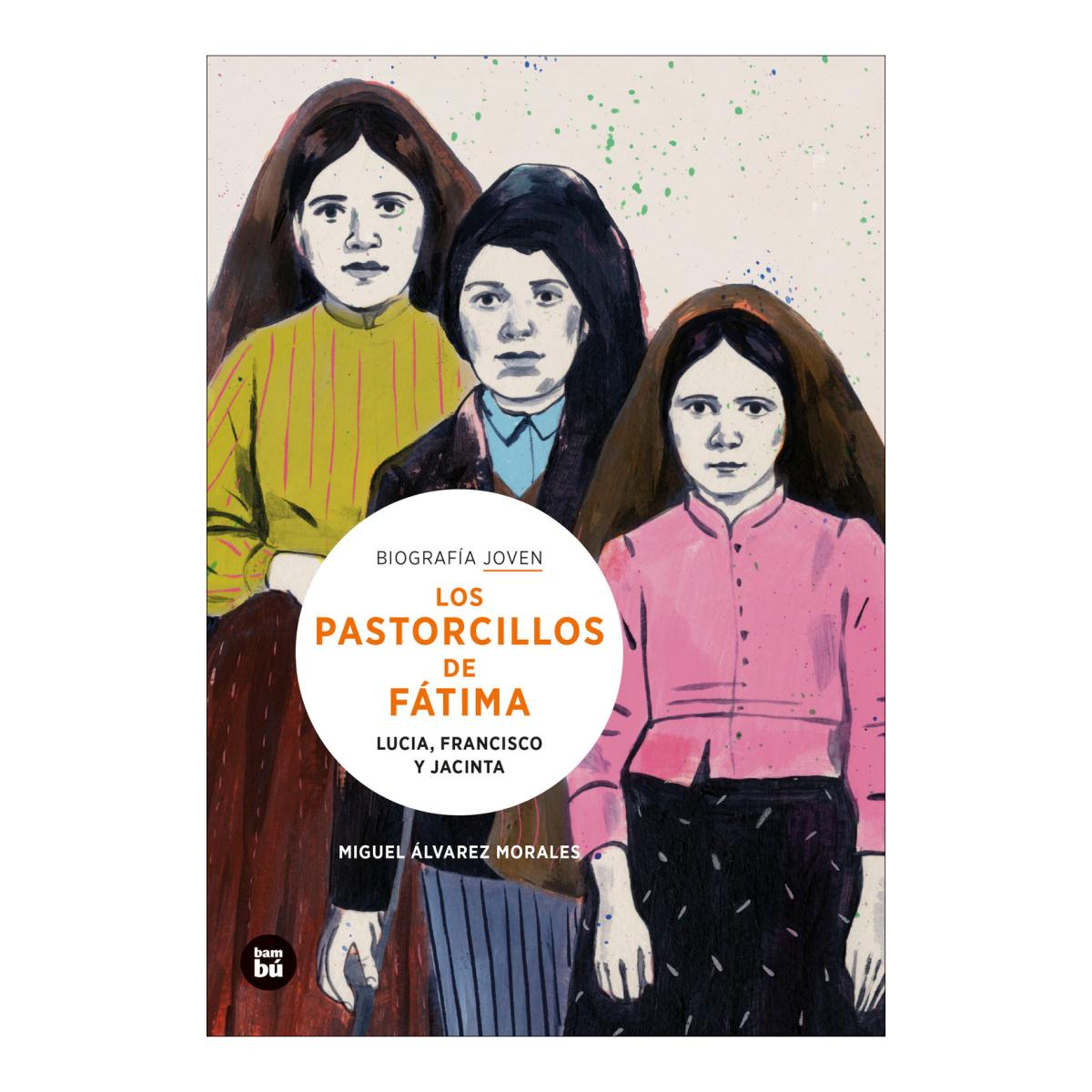 Imagen 0 de Los Pastorcillos de Fátima (Tapa blanda)
