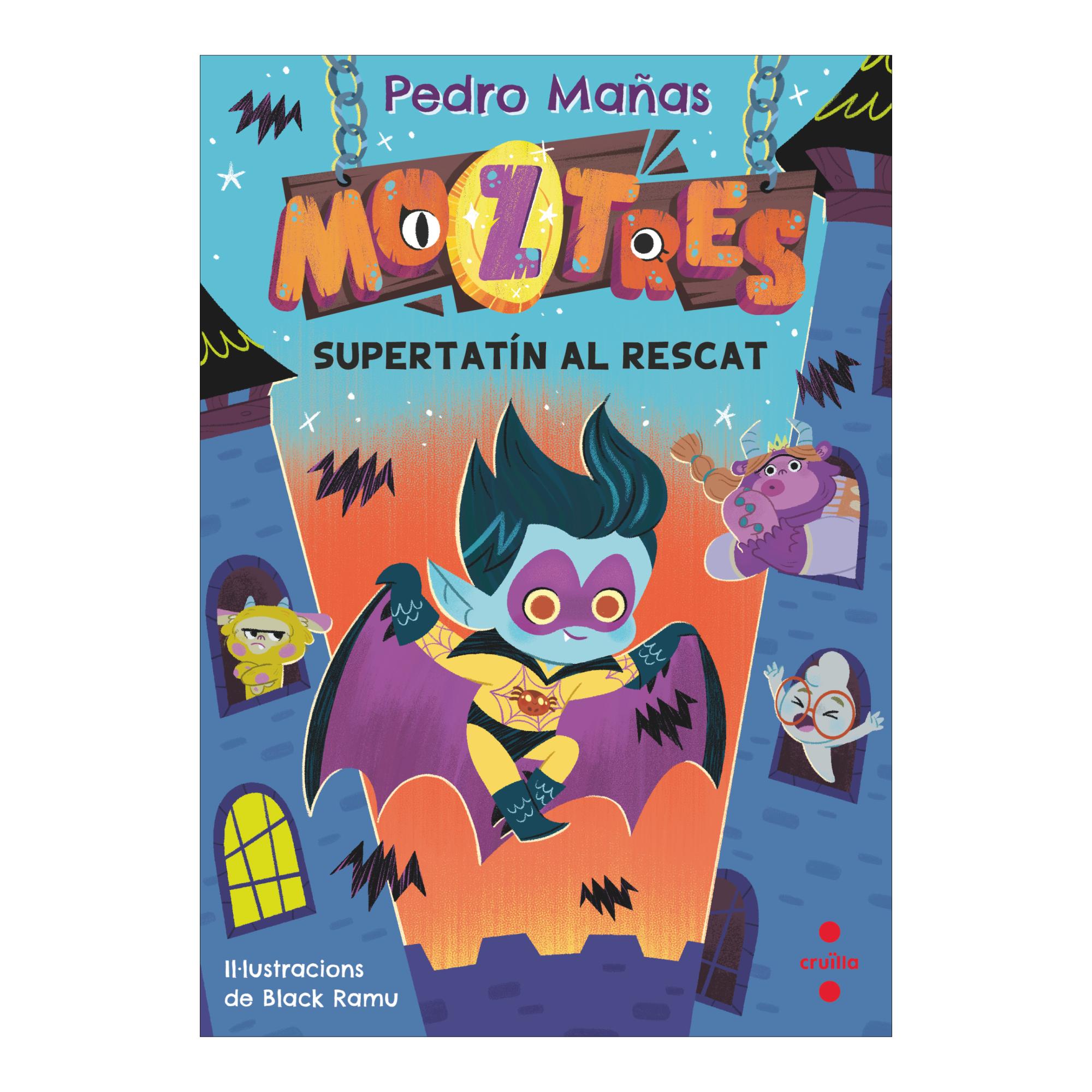 Moztres 12. Supertatín al rescat (Capa Mole) 2