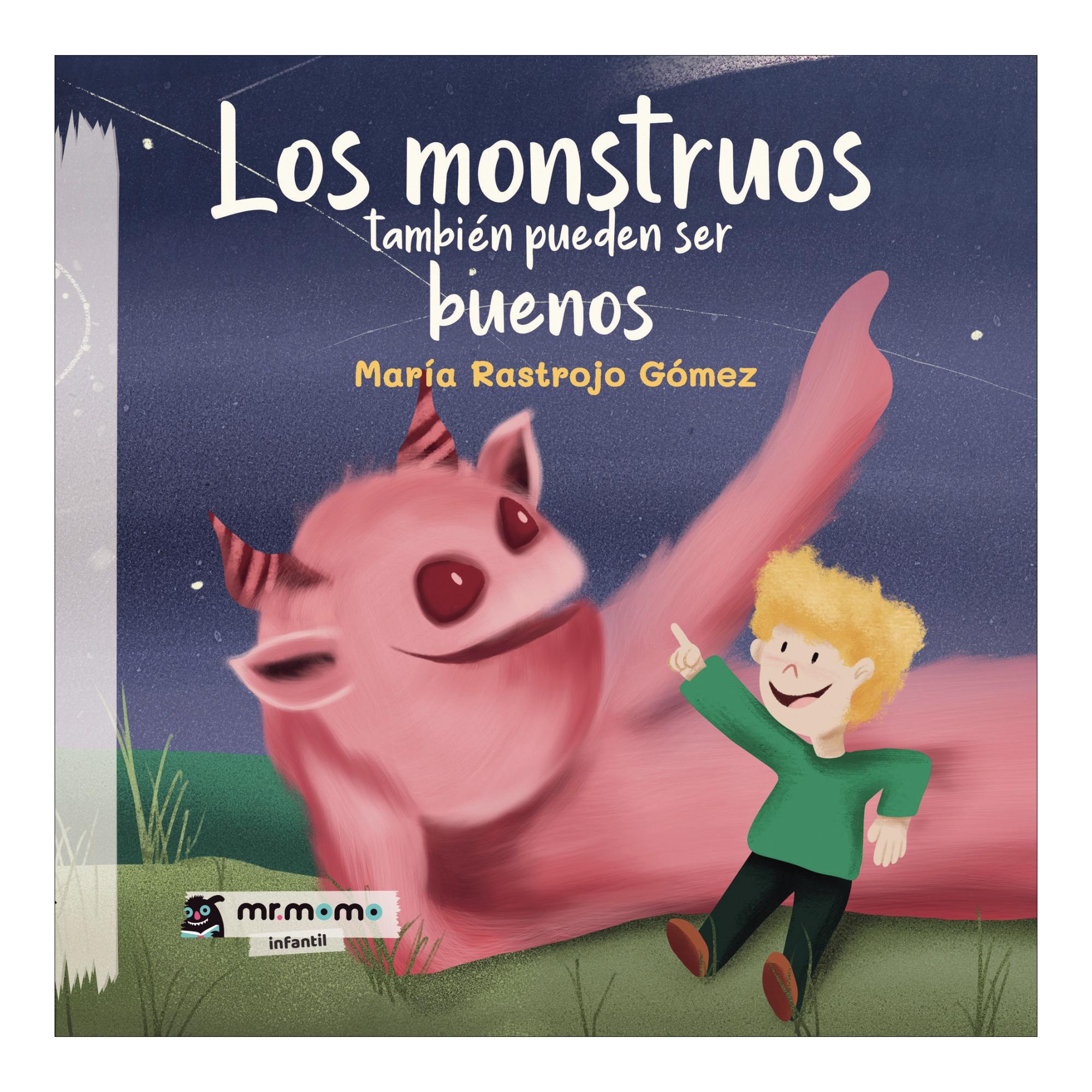 LOS MONSTRUOS TAMBIÉN PUEDEN SER BUENOS