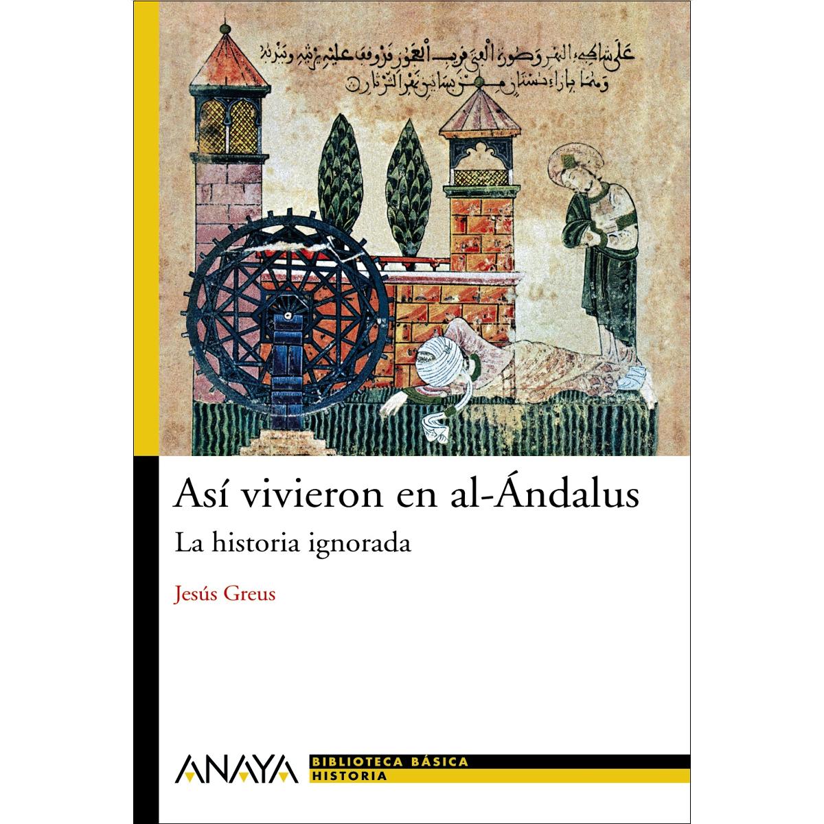 Así vivieron en al-Ándalus: La historia ignorada (Capa mole com abas) 1