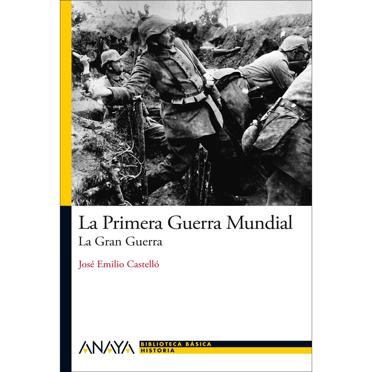 La Primera Guerra Mundial: La Gran Guerra (Capa mole com abas) 1