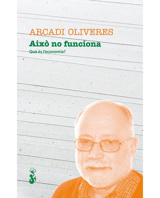 Imagen 0 de Això no funciona: Què és l&economia?  (Tapa blanda)