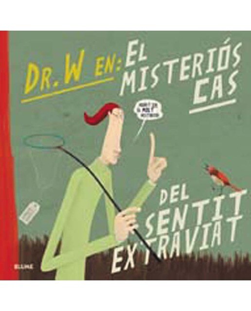 Doctor W. Misteriós cas del sentit extraviat