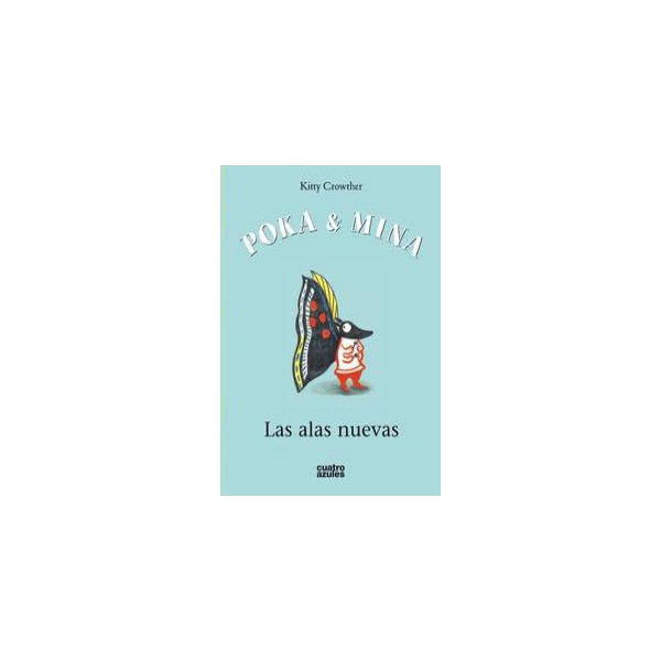 Poka y Mina. Las alas nuevas