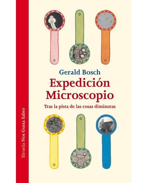 Expedición Microscopio: Tras la pista de las cosas diminutas (Capa dura) 1