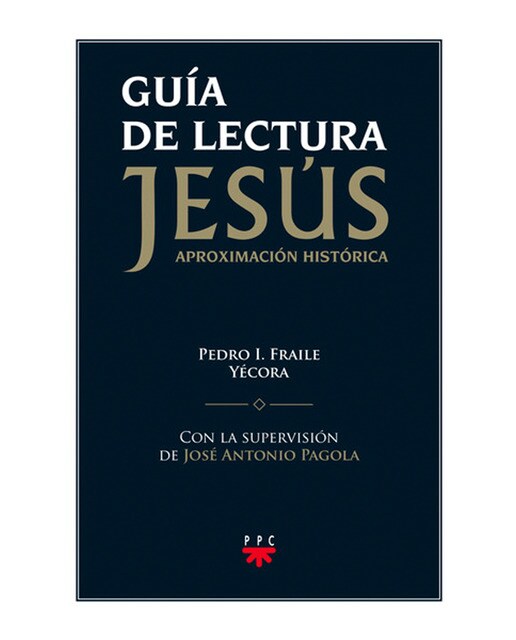 Guía de lectura de 'Jesús. Aproximación histórica' (Capa mole) 1