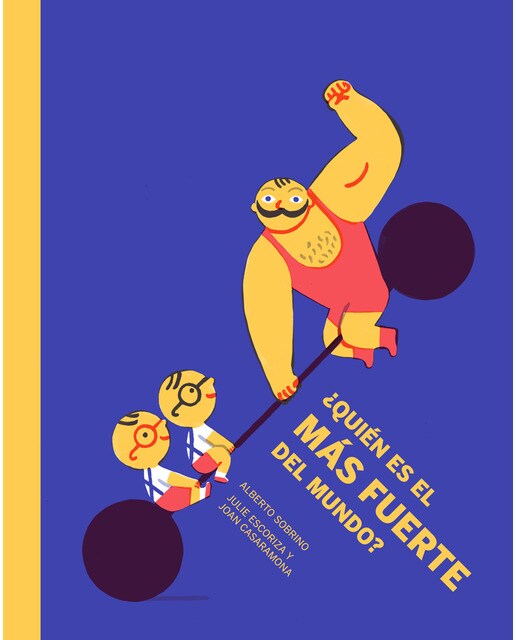 ¿Quién es el más fuerte del mundo? (Capa dura) 1