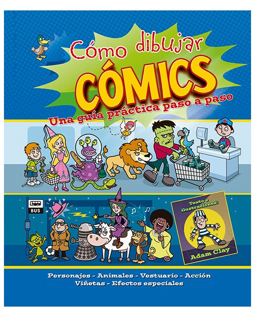 Cómo dibujar comics: Una guía práctica paso a paso(Tapa dura) 1