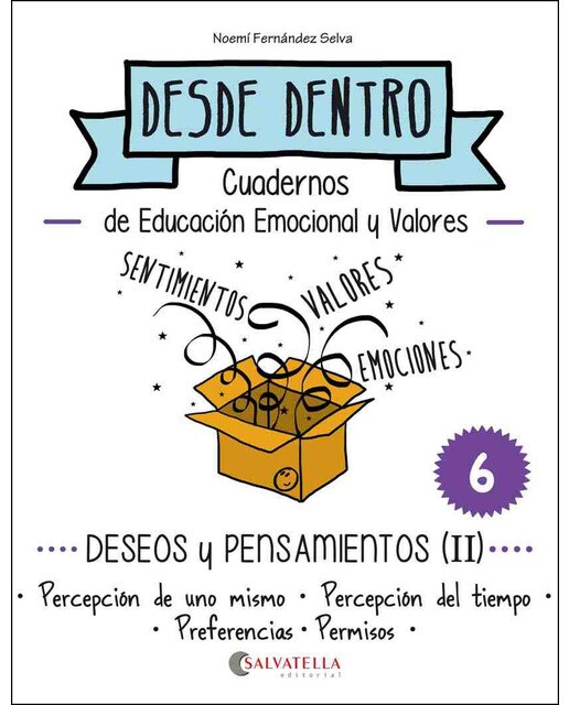Deseos y pensamientos (II): Desde dentro 6 (Percepción de uno mismo-del tiempo-Preferencias-Permisos) (Capa mole) 1
