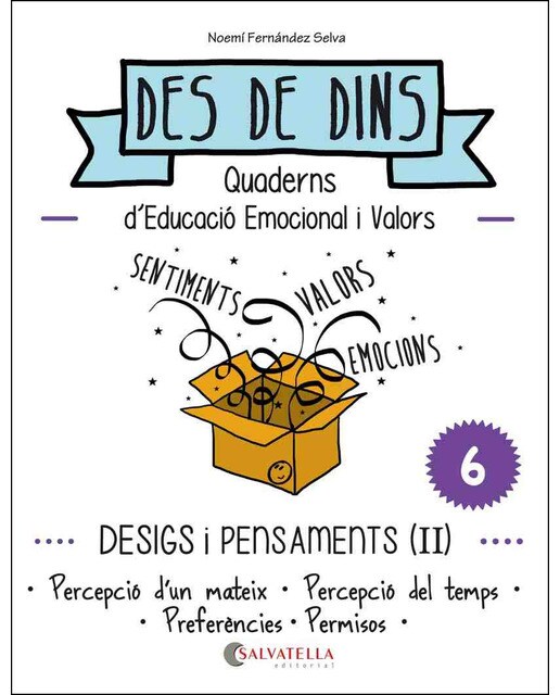 Desigs i pensaments (II): Des de dins (Percepció d'un mateix-dels temps-Preferències-Permisos) (Capa mole) 1