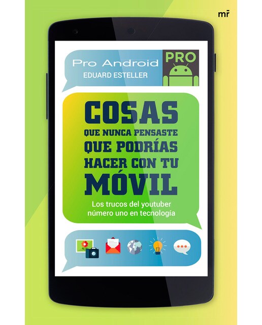 Cosas que nunca pensaste que podrías hacer con tu móvil: Los trucos del youtuber número uno en tecnología(Tapa blanda) 1