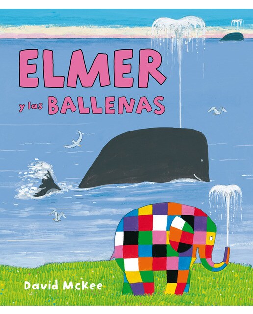 Elmer. Un cuento - Elmer y las ballenas (Capa dura) 1