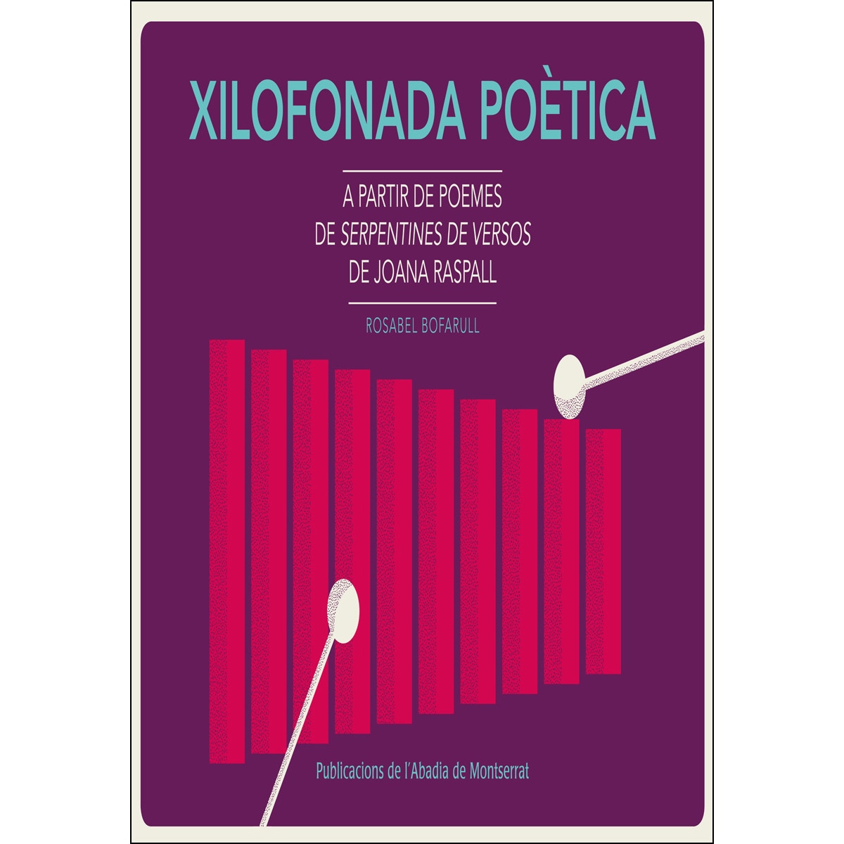 Xilofonada poètica: A partir de serpentines de versos, de Joana Raspall (Capa mole) 1